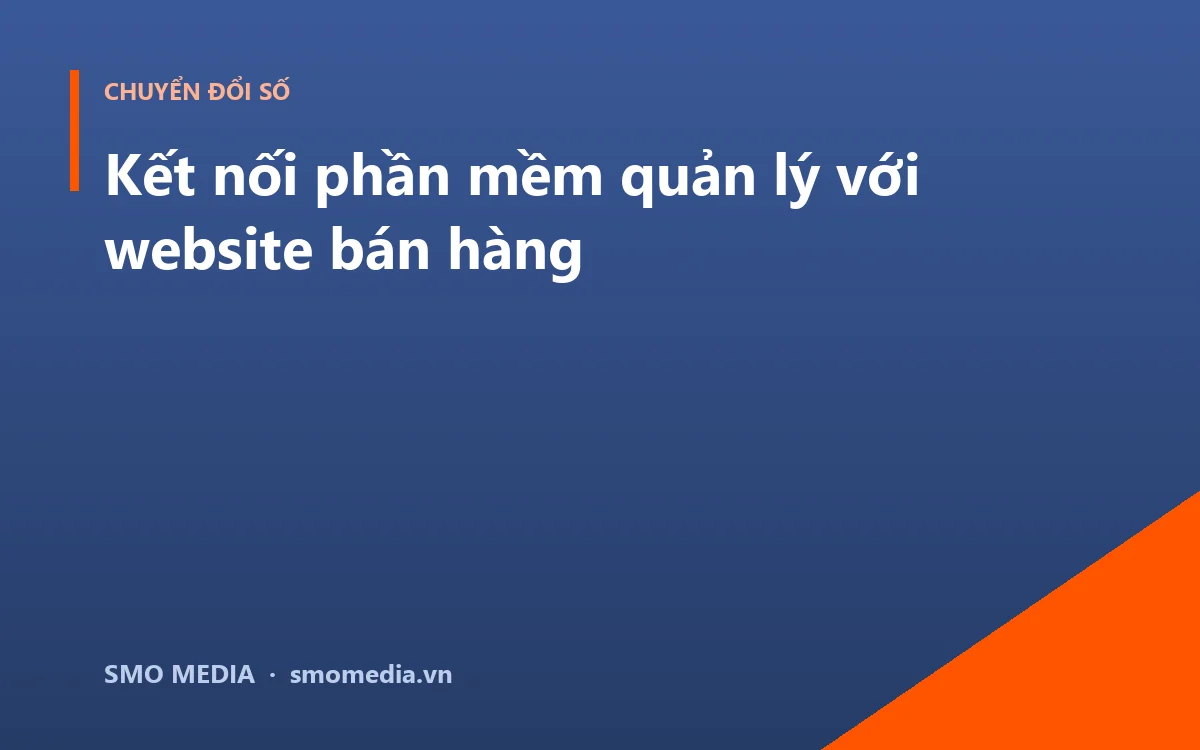 Kết nối phần mềm quản lý với website bán hàng