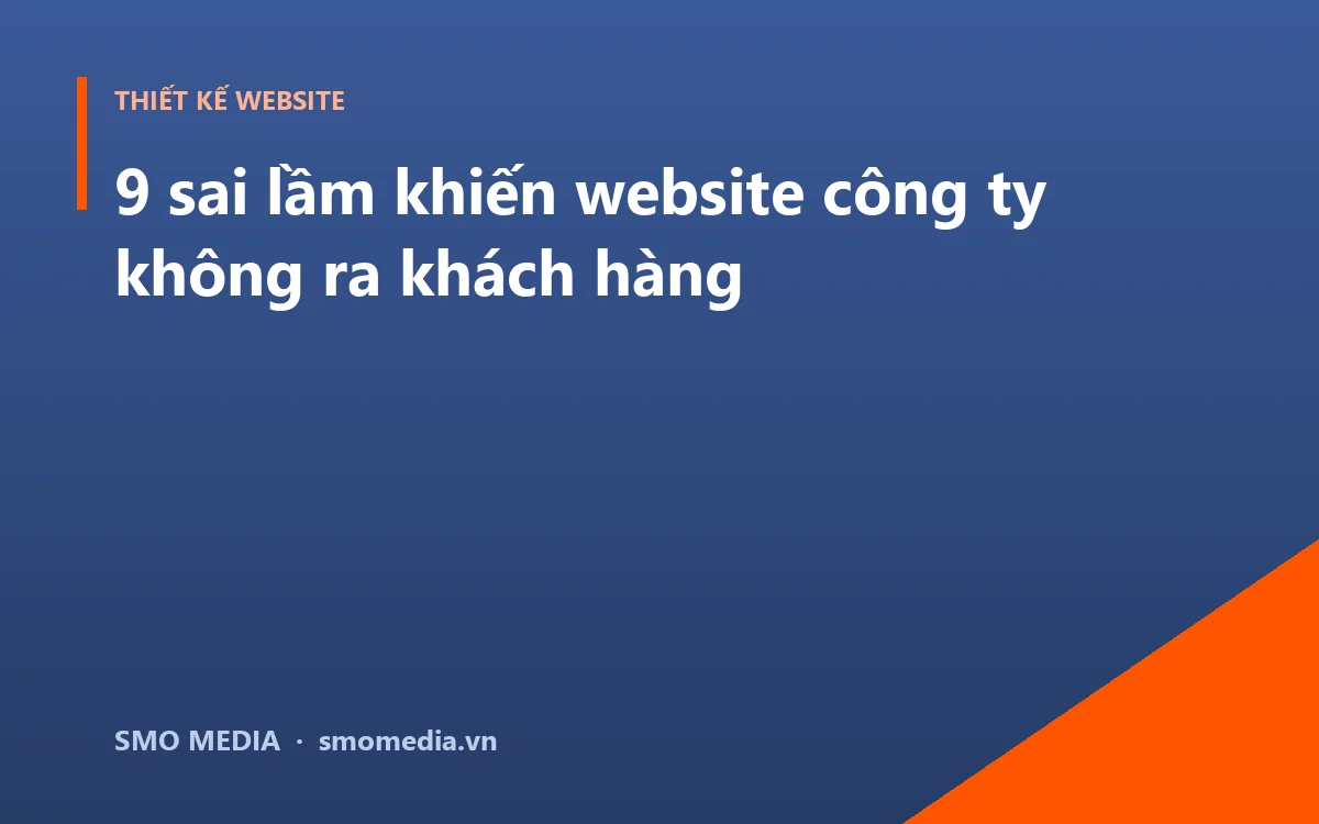 9 sai lầm khiến website công ty không ra khách hàng